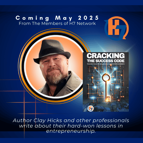 Transformative Journey of Clay Hicks in Professional Networking 1 Clay Hicks’s contribution to the H7 Network's Anthology, “Cracking the Success Code: The Best Business Lesson I Ever Learned,” is a testament to his transformative journey and dedication to collaboration.